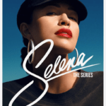 “Selena: A Série” da Netflix que imortaliza uma estrela do pop latino