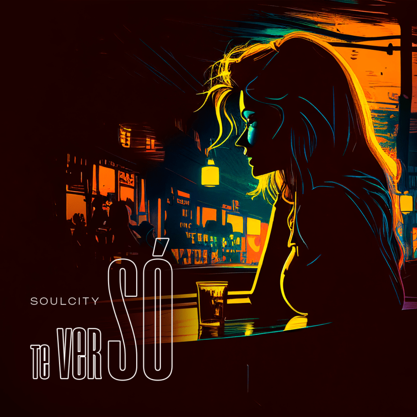 SoulCity lança terceiro single, ouça “Te Ver Só”