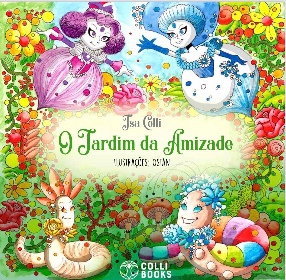 Escritora Isa Colli lança o livro ‘O Jardim da Amizade’ neste mês de junho