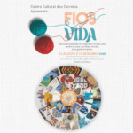 Centro Cultural Correios RJ abre a coletiva ‘Fios da Vida’, trazendo trabalhos com o fio