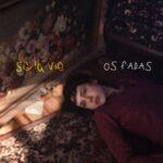 Os Fadas lançam single “Sei Lá Vie” e anunciam EP
