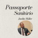 Joselito Müller inicia pré-venda de “Passaporte Sanitário”: Um romance ácido que diverte, comove e revolta