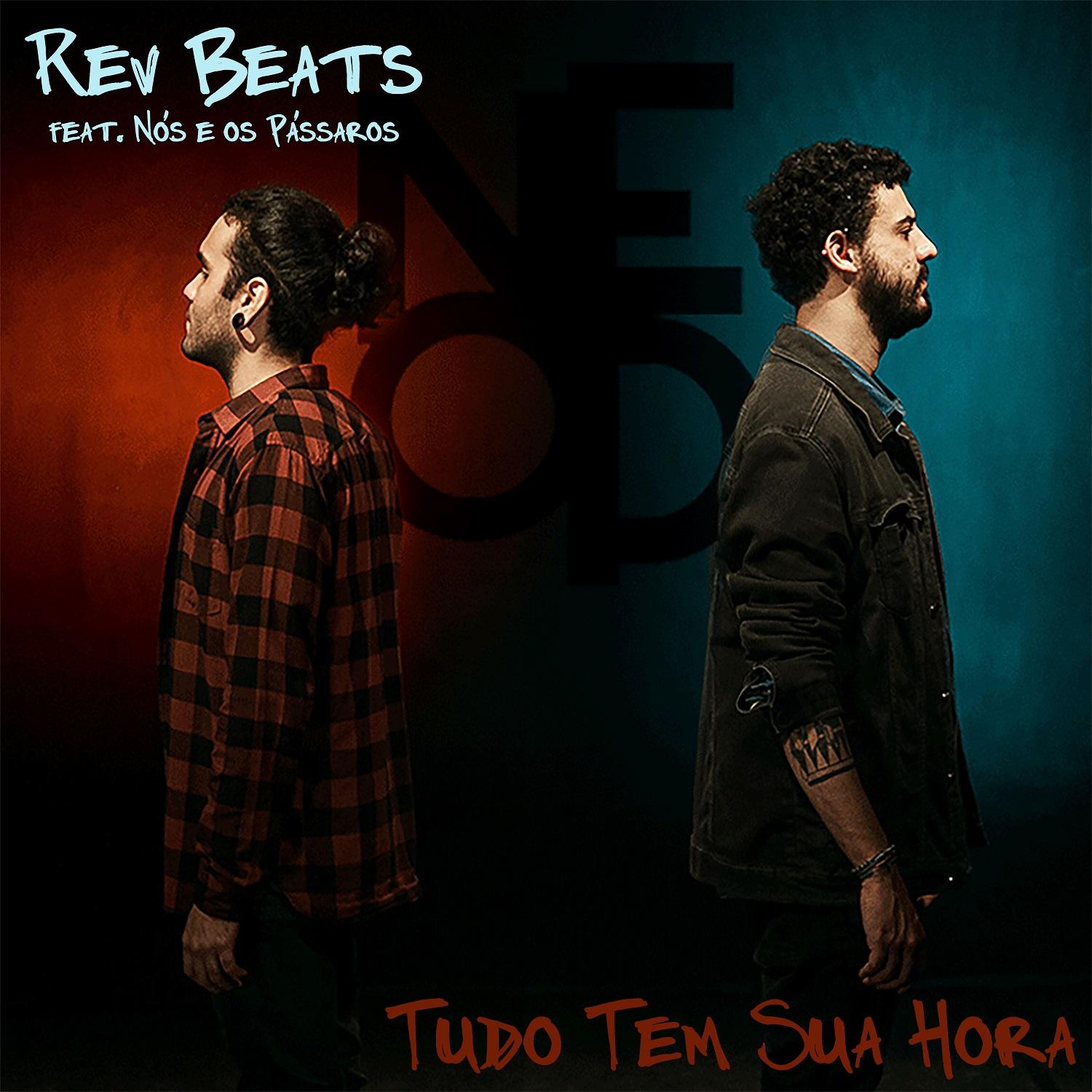 Rev Beats Reflete Sobre a Efemeridade da Vida em “Tudo Tem Sua Hora”