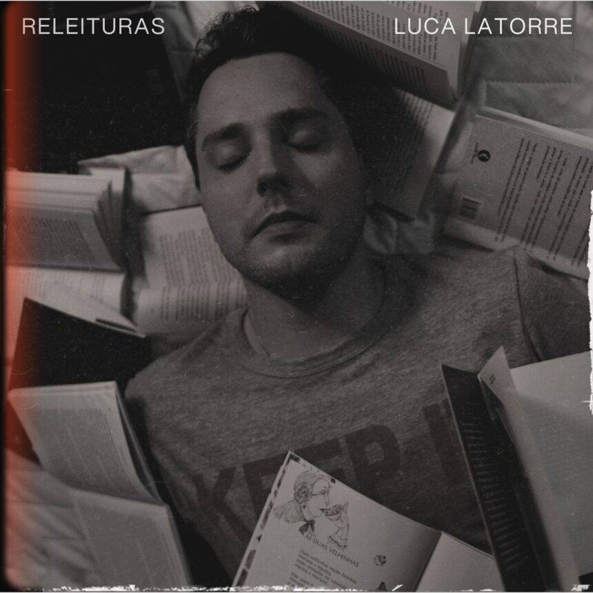 Luca Latorre Lança o EP “Releituras”