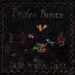 Pedro Fonte Leva os Contrastantes Sons da Noite ao Seu Novo Álbum