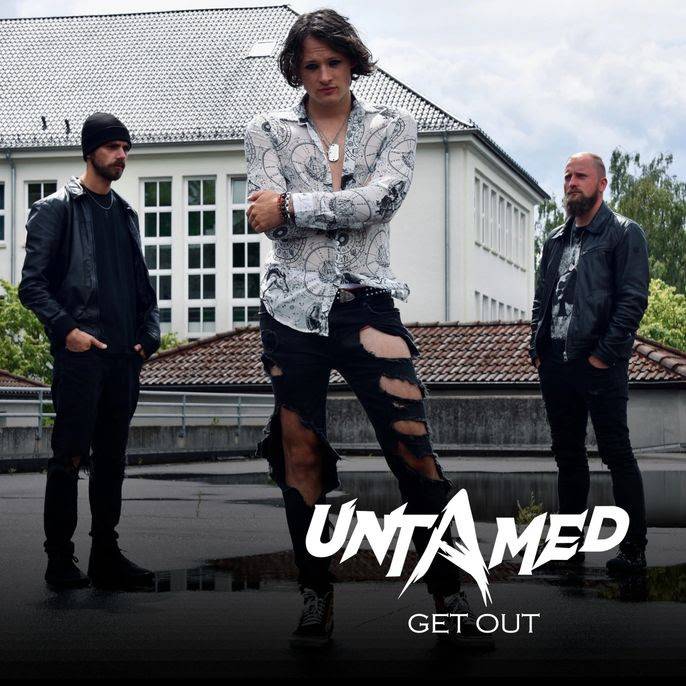 German Rock Outfit UNTAMED Release New Single/Video “Get Out”