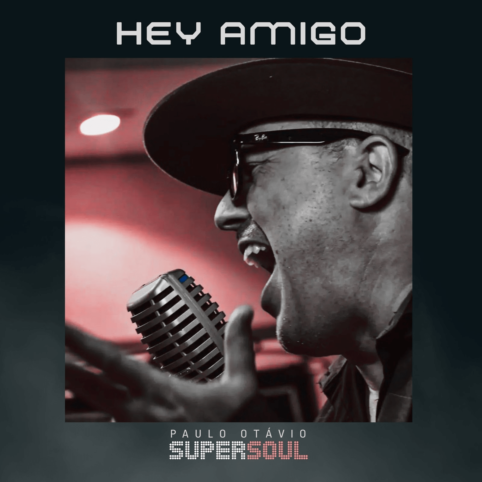 Paulo Otávio Supersoul está de volta com o single “Hey Amigo” e assina com a Cézame Music Agency Brasil