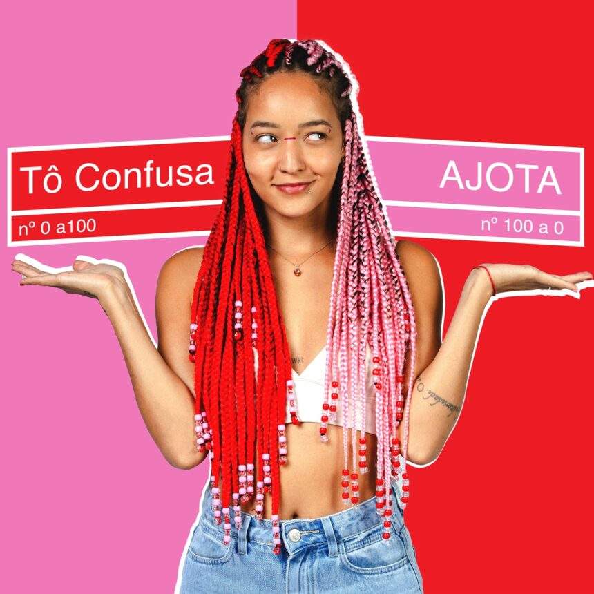 Ajota brinca com ser solteira e namorar em single e clipe “Tô Confusa”