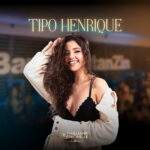 Thauane Fontinelle lança o single “Tipo Henrique”