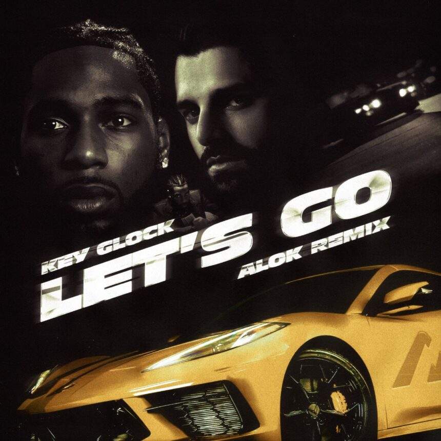 Key Glock aposta na música eletrônica com remix de “Let’s Go” assinado por Alok