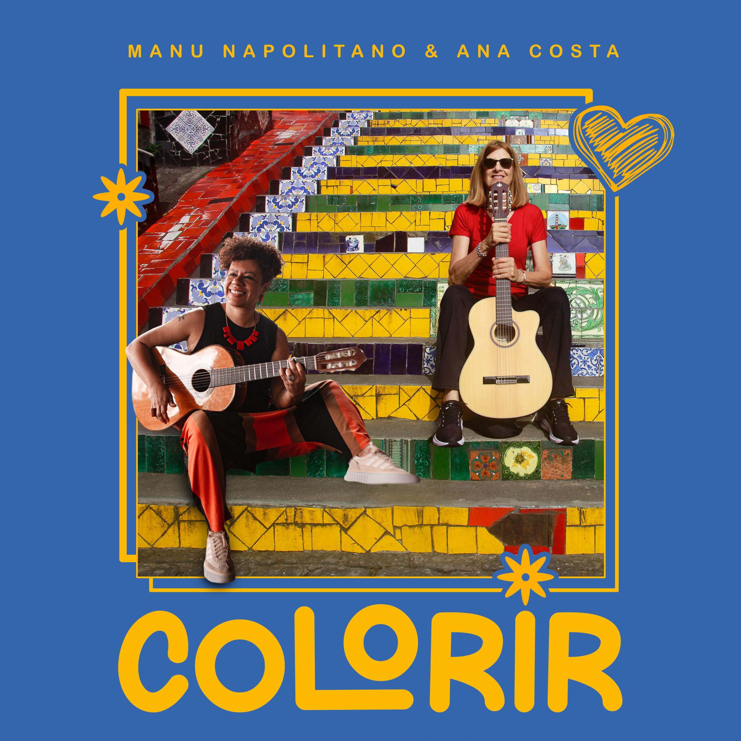 Ponte entre Brasil e Europa através da música: Manu Napolitano e Ana Costa lançam o EP “Colorir”