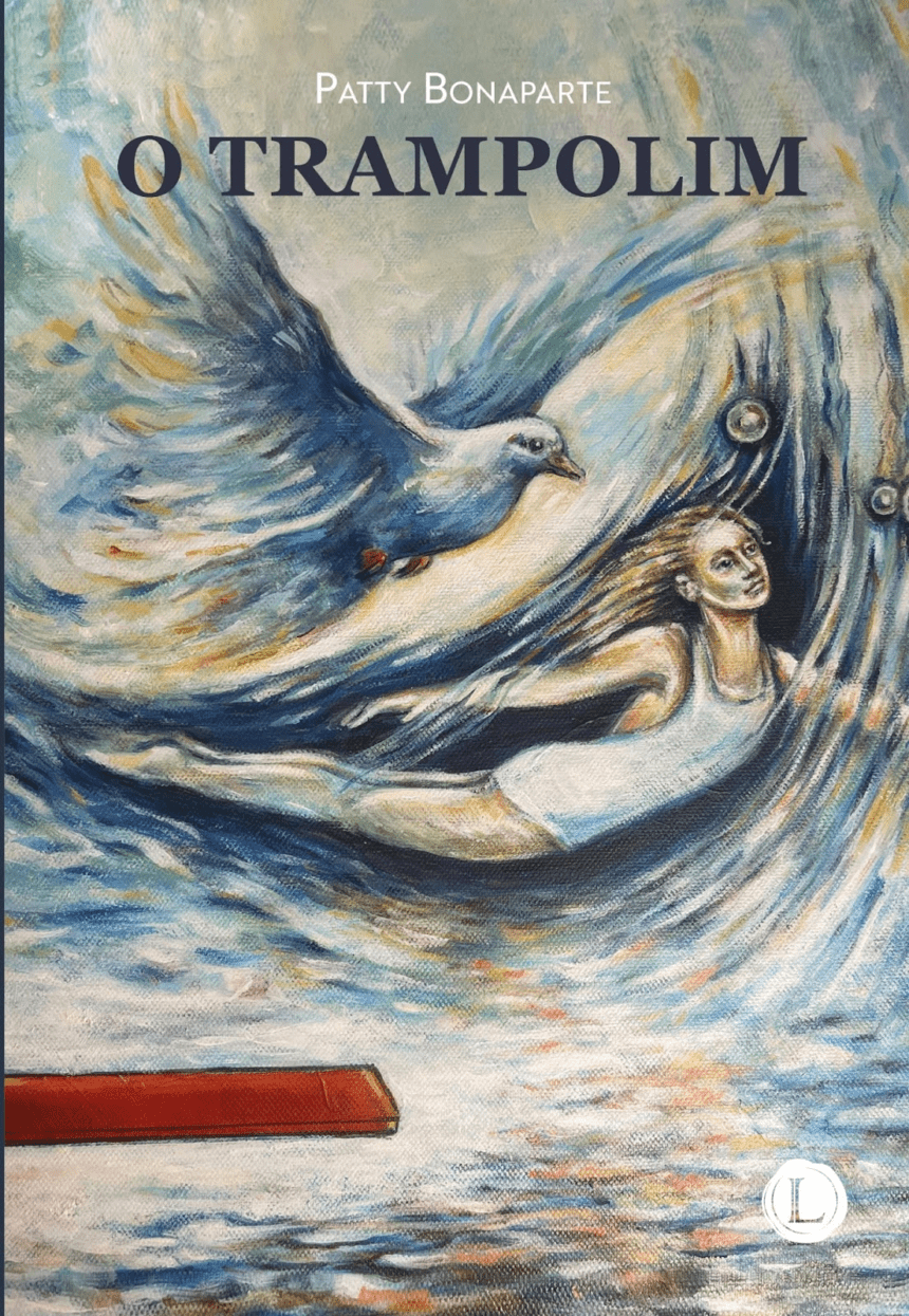 Lançamento do livro O Trampolim de Patty Bonaparte, dia 28 de agosto,na Livraria da Travessa Leblon