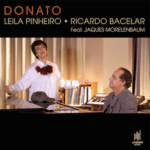 Álbum com novas leituras para obras de João Donato tem participação de Jaques Morelenbaum