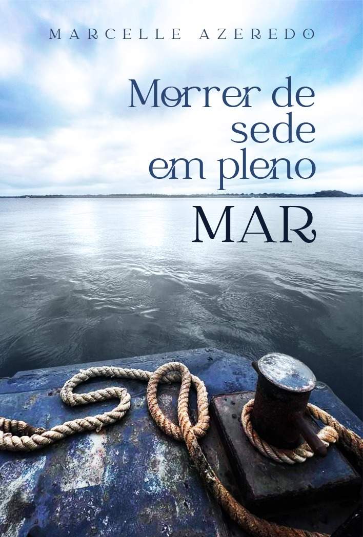 A escritora Marcelle Azeredo comemora um ano de lançamento do seu romance de estreia, “O Morrer de Sede em Pleno Mar”