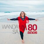 “Wanda Sá 80 anos” celebra a Bossa Nova em álbum repleto de convidados  