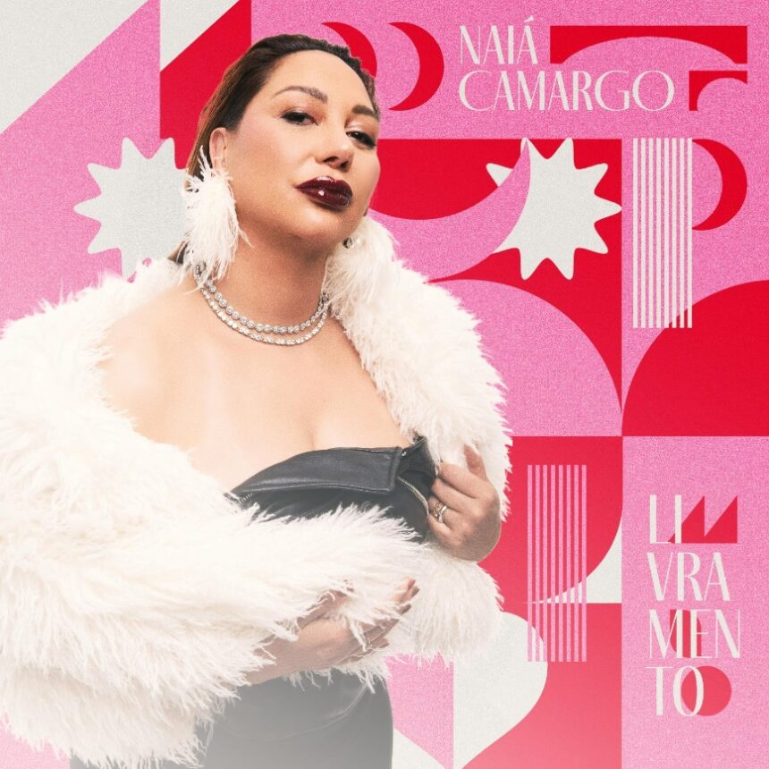 Naiá Camargo lança “Livramento”: um hino de empoderamento para quem cansou de relacionamento tóxico