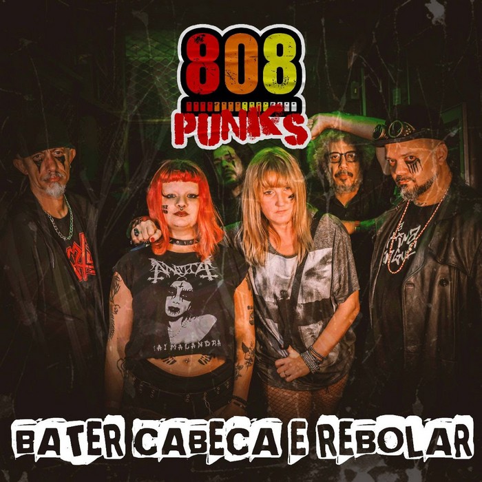 808 Punks disponibiliza EP "Bater Cabeça e Rebolar" com produção de Edu K