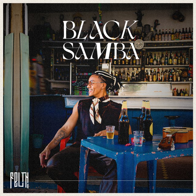 Felth transita do trap para o samba-rock em “Felth Black Samba”