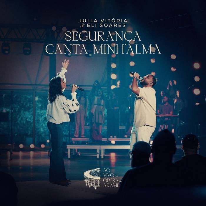 Julia Vitória e Eli Soares lançam versão emocionante de “Segurança (Canta Minh’alma)”