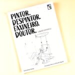 Pintor, Despintor, Faxineiro, Doutor: O Iberê Camargo