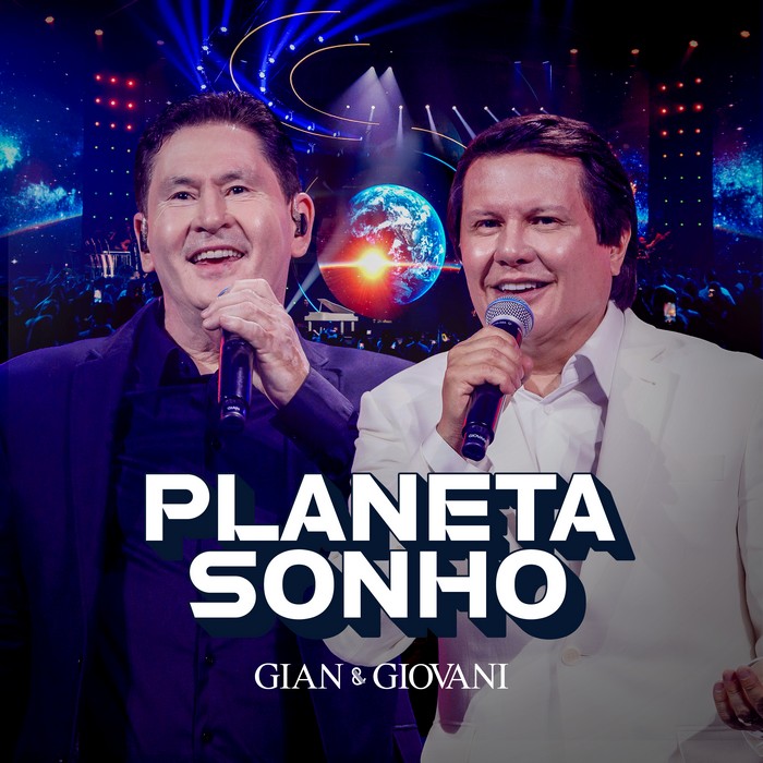 Gian & Giovani lançam feats com Bruno & Marrone no DVD “Planeta Sonho”