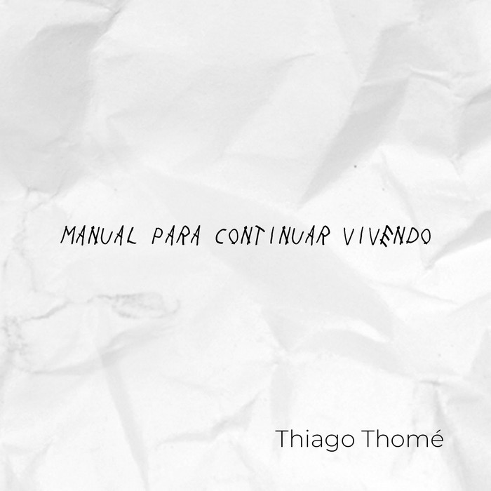 Thiago Thomé lança "MANUAL PARA CONTINUAR VIVENDO": Um disco de esperança e reflexão