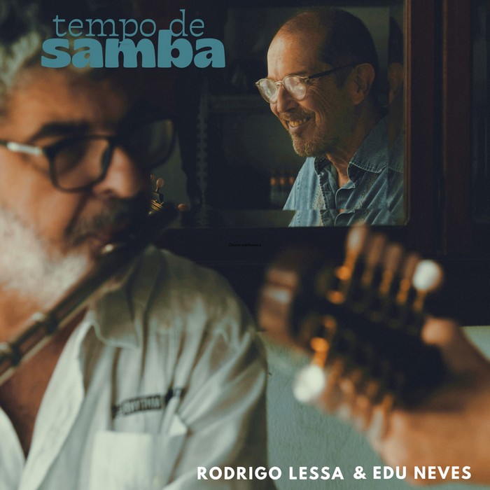 Tempo de Samba: um manifesto de resistência e renovação na música instrumental brasileira por Rodrigo Lessa e Edu Neves