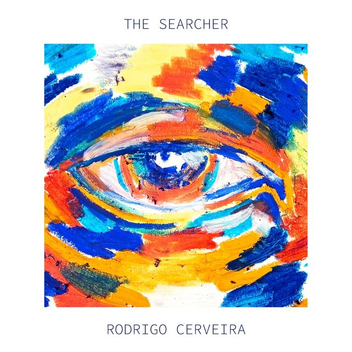 Rodrigo Cerveira lança o novo álbum The Searcher 1 Rodrigo Cerveira lança o novo álbum The Searcher
